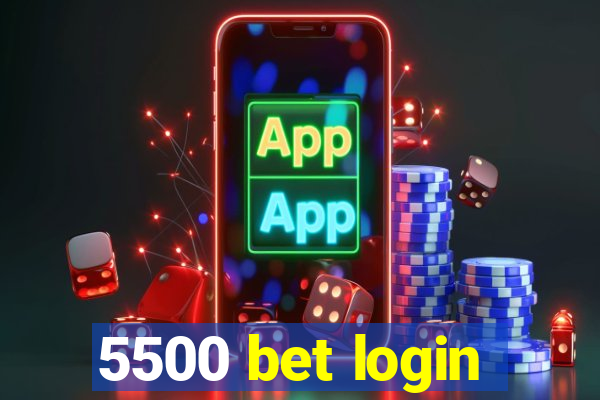 5500 bet login